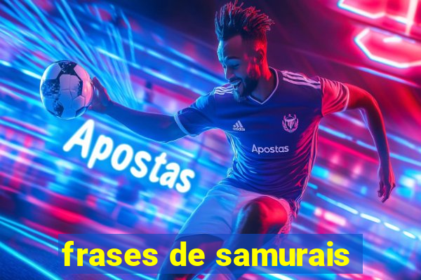 frases de samurais